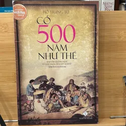 Có 500 năm như Thế