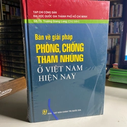 Bàn về giải pháp phòng, chống tham nhũng ở Việt Nam hiện nay-GS.TS Trương Giang Long 
