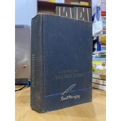 For Whom the Bell Tolls - Ernest Hemingway