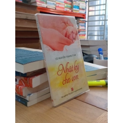 Nhật Ký Cho Con - Lê Nguyễn Thanh Trâm