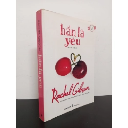 Hẳn Là Yêu (2011) - Rachel Gibson Mới 80% (ố vàng) HCM.ASB1803