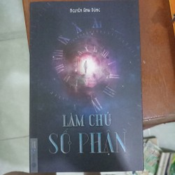 Làm chủ số phận - Nguyễn Anh Dũng