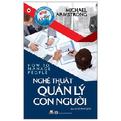 Nghệ Thuật Quản Lý Con Người - Michael Armstrong (Mới 100%) Quản trị, lãnh đạo, Văn Lang Books - SÁCH ĐẠI HỌC