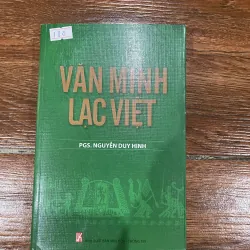 VĂN MINH LẠC VIỆT - Nguyễn Duy Hinh (9)