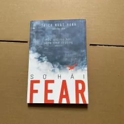 Sợ hãi - Thích Nhất Hạnh