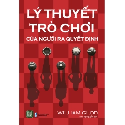 Lý Thuyết Trò Chơi Của Người Ra Quyết Định - William Glod 329520
