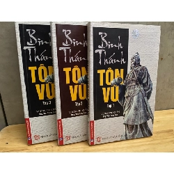 Binh Thánh Tôn Vũ (bộ 3 tập) - Tác giả Vương Phi Chấn- Ông Văn Tùng dịch - Sách lưu kho chưa qua sử dụng