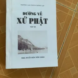 ĐƯỜNG VỀ XỨ PHẬT trọn bộ 10 tập - trưởng lão THÍCH THÔNG LẠC 1009931