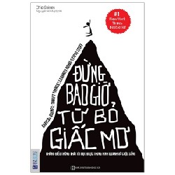 Đừng Bao Giờ Từ Bỏ Giấc Mơ - Chip Gaines