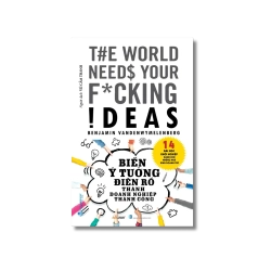 Biến ý tưởng điên rồ thành doanh nghiệp thành công - Benjamin Vandenwymelenberg