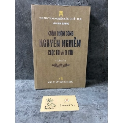 Xuân Quận Công Nguyễn Nghiễm cuộc đời và di văn- sách mới 97%