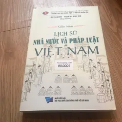 Lịch sử Nhà nước và Pháp luật Việt Nam - Lưu Văn Quyết, Phạm Thị Ngọc Thu