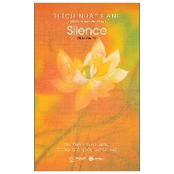 Silence - Tĩnh Lặng - Sức Mạnh Tĩnh Lặng Trong Thế Giới Huyền Ảo (2025) - Thích Nhất Hạnh