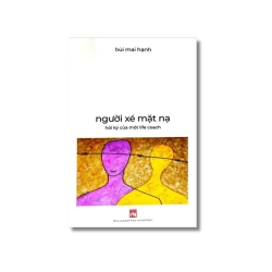 Người Xé Mặt Nạ - Hồi Ký Của Một Life Coach - Bùi Mai Thành