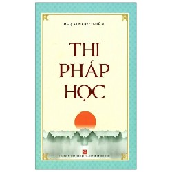 Thi Pháp Học - Phạm Ngọc Hiền 186240