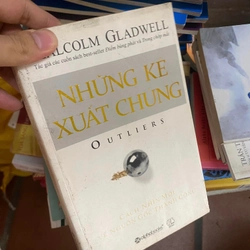 Sách Những kẻ xuất chúng (Outliers) - Malcolm Gladwell