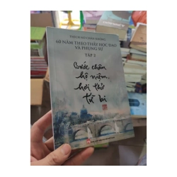 60 năm theo thầy học đạo và phụng sự tập 2