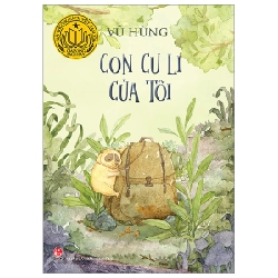 Con Cu Li Của Tôi - Vũ Hùng (Mới 100%) Truyện thiếu nhi, NXB Kim Đồng - SÁCH ĐẠI HỌC