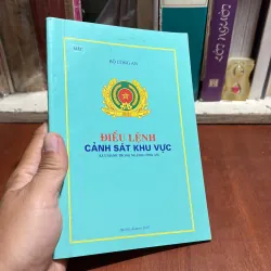 II Bộ Công An: Điều Lệnh Cảnh Sát Khu Vực (Lưu Hành Trong Ngành Công An) - 2007