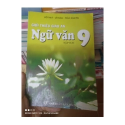 Giới Thiệu Giáo Án Ngữ Văn 9 (Tập 2) - Đỗ Thúy, Lê Huân, Thảo Nguyên 2005 982512