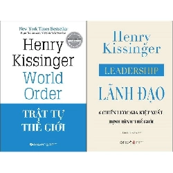 Combo Sách Trật Tự Thế Giới + Leadership - Lãnh Đạo - 6 Chiến Lược Gia Kiệt Xuất Định Hình Thế Giới (Bộ 2 Cuốn) - Henry Kissinger