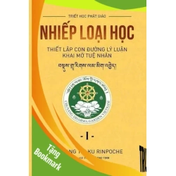 (TẶNG BOOKMARK) Nhiếp loại học I - Thiết lập con đường lý luận khai mở tuệ nhãn Chusang Tulku Rinpoche TÂM LINH - TÔN GIÁO - THIỀN