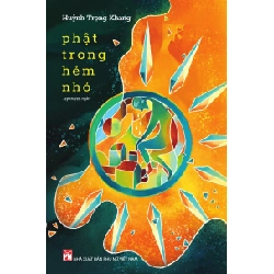 Phật trong hẻm nhỏ - Huỳnh Trọng Khang STB3317 Văn học