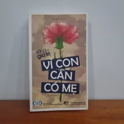 Sách Việt_ Vì con cần có mẹ _ATY biên soạn