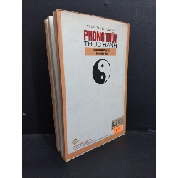 Phong thủy thực hành mới 80% bẩn bìa, ố, gấp bìa, ẩm, có viết nhẹ 2006 HCM2811 Tống Thiều Quang TÂM LINH - TÔN GIÁO - THIỀN 917842