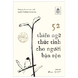 52 Thiền Ngữ Thức Tỉnh Cho Người Bận Rộn - Shinsuke Hosokawa 190415