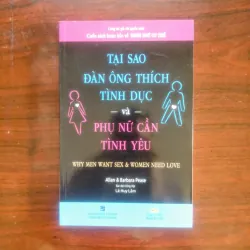 [Sách Tâm Lý] Tại Sao Đàn Ông Thích Tình Dục & Phụ Nữ Cần Tình Yêu (Allan & Barbara Pease)