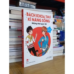 Bách khoa thư kĩ năng sống: Những thói quen tốt (dành cho bạn trai) - Peng Fan (biên soạn), Thanh Uyên (dịch) 547185