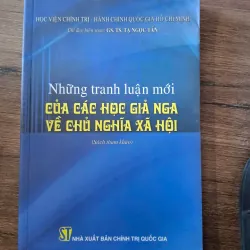Những tranh luận mới của các học giả Nga về Chủ nghĩa xã hội
