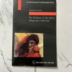 Bóng Ma Trong Nhà Hát (The Phantom of the Opera) – Gaston Leroux