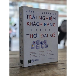 Trải nghiệm khách hàng trong thời đại số - John A. Goodman 198664