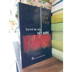SỰ TRỞ LẠI CỦA VẾT XƯỚC - TRẦN NHÃ THUỴ 318025