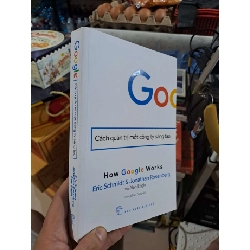 (TẶNG BOOKMARK) Google - Cách Quản Trị Một Công Ty Sáng Tạo - Eric Schmidt, Jonathan Rosenberg, Alan Eagle - 2018 mới 80% ố - KINH TẾ - TÀI CHÍNH - CHỨNG KHOÁN - RBK3012