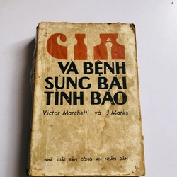 C I A VÀ BỆNH SÙNG BÁI TÌNH BÁO 