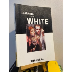 Learning to Be White - Thandeka