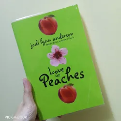 Tiểu thuyết Tiếng Anh thiếu niên Love And Peaches - Jodi Lynn Anderson