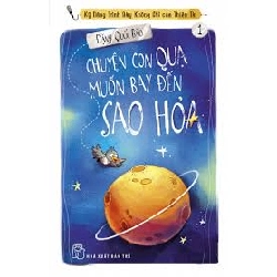 Chuyện con quạ muốn bay đến Sao Hỏa (Kỹ năng trình bày không chỉ của thiên tài 01) - Đặng Quốc Bảo - 0 - kỹ năng quản lý, Kỹ năng sống, NXB Trẻ Rebooks.vn