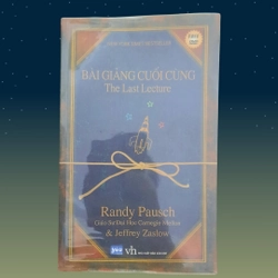 Bài Giảng Cuối Cùng - Giáo sư Randy Pausch, Jeffrey Zaslow