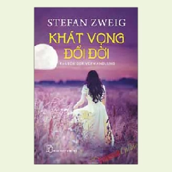 Khát Vọng Đổi Đời - Stefan Zweig ASB.PO Oreka Blogmeo 230225