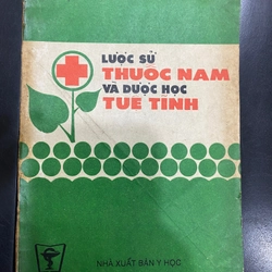 LƯỢC SỬ THUỐC NAM VÀ DƯỢC HỌC TUỆ TĨNH 278786