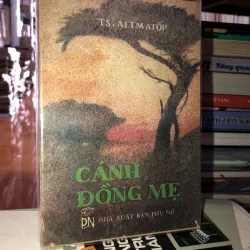 Cánh đồng mẹ - TS. Aitmatốp