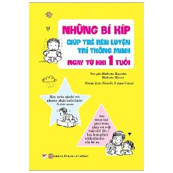 Những Bí Kíp Giúp Trẻ Rèn Luyện Trí Thông Minh Ngay Từ Khi 1 Tuổi - Kubota Kayoko, Kubota Kisou