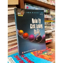 Quản lý chất lượng là gì - Trần Quang Tuệ