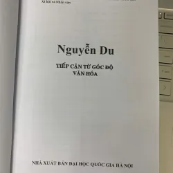 NGUYỄN DU TIẾP CẬN TỪ GÓC ĐỘ VĂN HÓA - NHIỀU TÁC GIẢ 730936