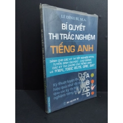 Bí quyết thi trắc nghiệm tiếng anh mới 90% bẩn bìa, ố nhẹ 2007 HCM2811 Lê Đình Bì, M.A HỌC NGOẠI NGỮ Oreka Blogmeo