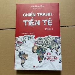 Chiến tranh tiền tệ phần 1 - Song Hong Bing